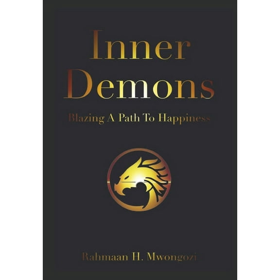 Inner Demons: Blazing A Path To Happiness, (Hardcover)