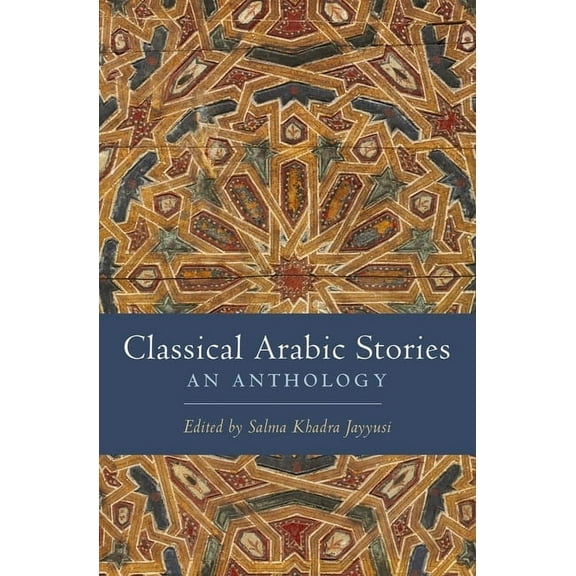 Classical Arabic Stories: An Anthology, (Hardcover)