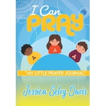 I Can Pray: My little prayer journal, (Paperback)