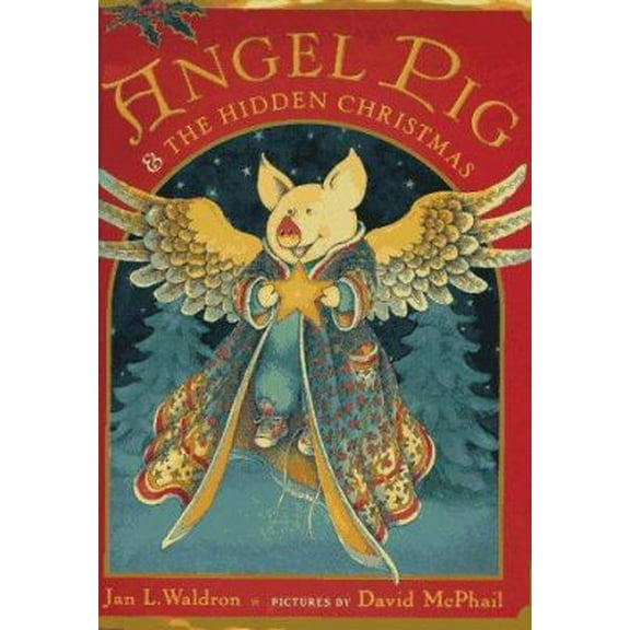 Pre-Owned Angel Pig and the Hidden Christmas (Hardcover) 0525457445 9780525457442
