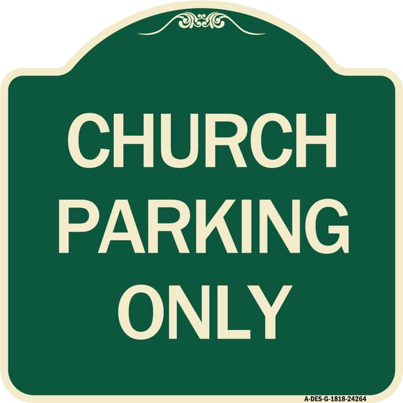 SignMission Designer Series Sign - Church Parking Only | Green & Tan 18" X 18" Heavy-Gauge Aluminum Architectural Sign | Protect Your Business & Municipality | Made in the USA