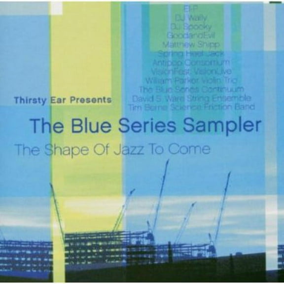 Various Artists - Thirsty Ear Presents: The Blue Series Sampler - Jazz - CD