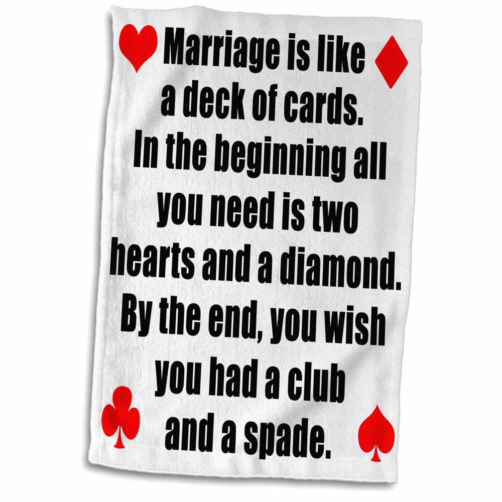 3dRose Marriage Is Like A Deck Of Cards Towel, 15 by 22inch