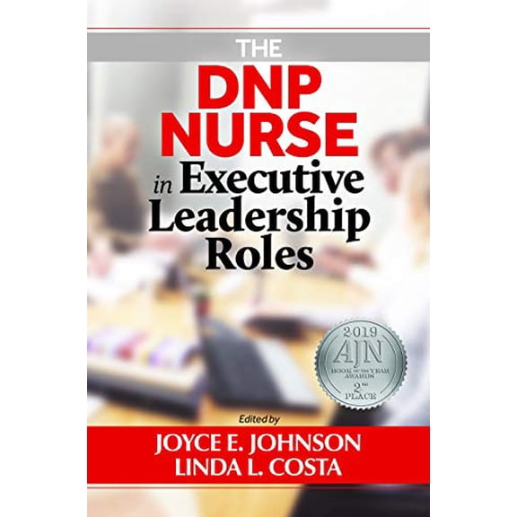 Pre-Owned The DNP Nurse in Executive Leadership Roles, 9781605954929, 1605954926, Hardcover,