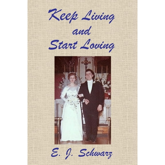 Keep Living and Start Loving (Paperback)