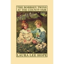 The Bobbsey Twins at the County Fair, (Paperback)