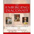 thumbnail image 1 of The Emerging Diaconate: Servant Leader in a Servant Church, 1 of 2