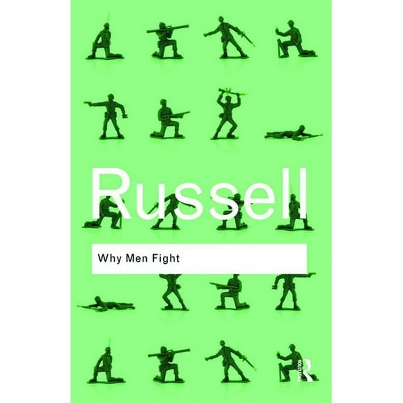 Routledge Classics Why Men Fight, (Paperback)