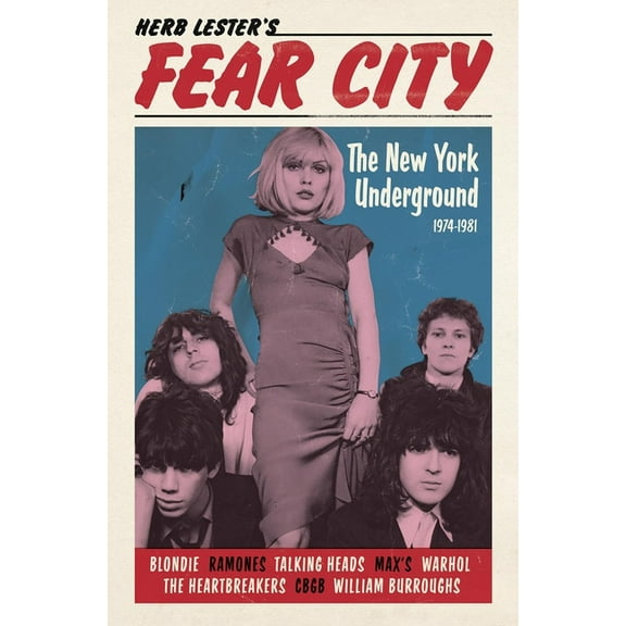 Herb Lester Associates Guides to the Une Fear City: The New York Underground, 1974-1981, (Paperback)