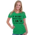 thumbnail image 3 of History Repeats Itself Dinosaur Pet Womens Slim Fit Graphic Tee Brisco Brands S, 3 of 5