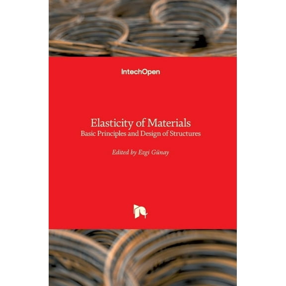 Elasticity of Materials: Basic Principles and Design of Structures (Hardcover)