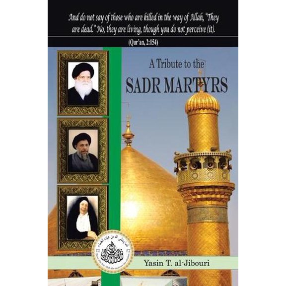 Tribute to the Sadr Martyrs