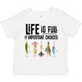 thumbnail image 3 of Inktastic Fishing Life is Full of Important Choices Boys or Girls Toddler T-Shirt, 3 of 5