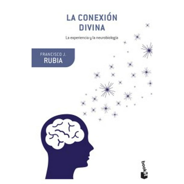 LA CONEXION DIVINA BOOKET PAIDOS MEXICO FRANCISCO J. RUBIA
