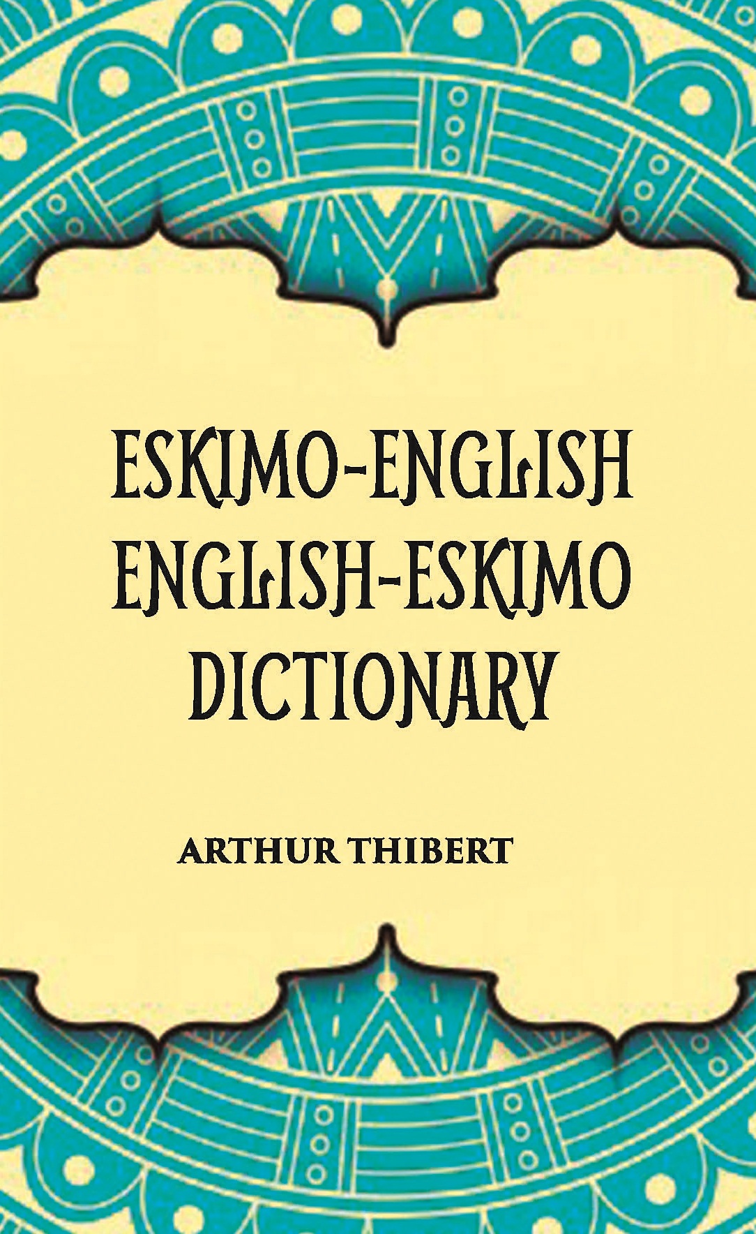 Eskimo-English English-Eskimo Dictionary - Walmart.ca