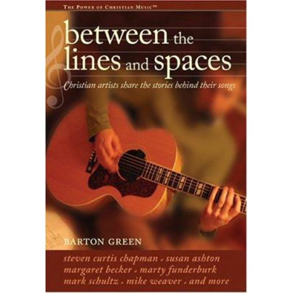 Pre-Owned Between The Lines And Spaces: Christian artists share the stories behind their songs (Hardcover) 0784716560 9780784716564