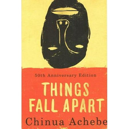 Things Fall Apart by Chinua Achebe