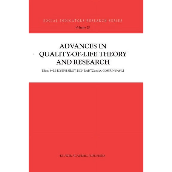 Social Indicators Research Advances in Quality-Of-Life Theory and Research, Book 20, (Paperback)