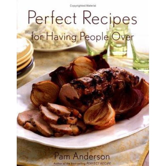 Pre-Owned Perfect Recipes for Having People Over (Hardcover) 0618329722 9780618329724