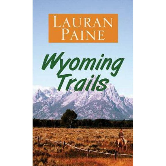 Pre-Owned Wyoming Trails: A Western Story (Library Binding) 1628993790 9781628993790