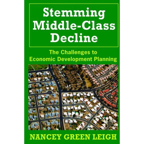 Stemming Middle-Class Decline: The Challenges to Economic Development, (Hardcover)