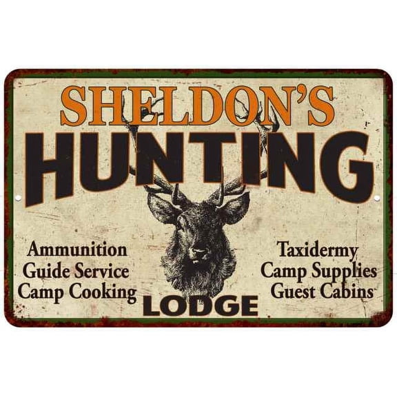 SHELDON'S Hunting Lodge Sign 8 x 12 High Gloss Metal 208120015445