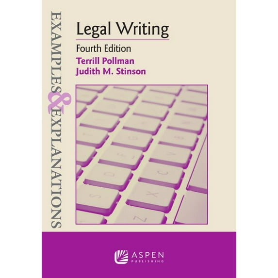 Pre-Owned Examples & Explanations for Legal Writing