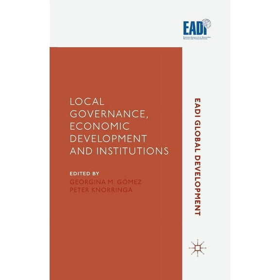 Eadi Global Development Local Governance, Economic Development and Institutions, (Paperback)