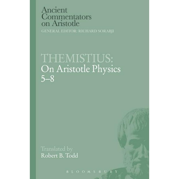 Ancient Commentators on Aristotle Themistius: On Aristotle Physics 5-8, (Paperback)