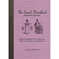 thumbnail image 1 of Pre-Owned The Snark Handbook, Parenting Edition: Morning Sickness, Potty Training, Rebellious Teens, and Other Joys (Paperback) 1620877848 9781620877845, 1 of 1