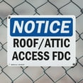thumbnail image 5 of (2 Pack) Roof Attic Access FDC OSHA Notice Sign 18 Inch X 12 Inch Indoor / Outdoor Rust-Free Aluminum Metal Signs for Workplace, Workshop, and Construction Site, Made in the USA, 5 of 8