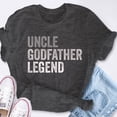 thumbnail image 6 of EcoLoom Uncle Godfather Legend For A Favorite Uncle Family Baptism Short Sleeve Unisex T Shirt, 6 of 6