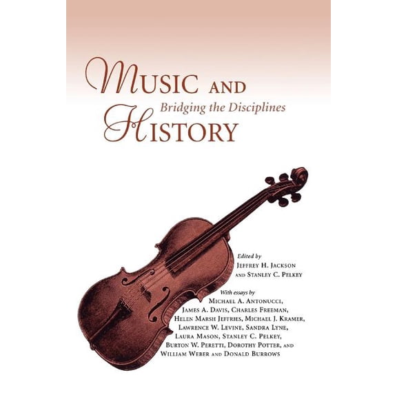 Music and History: Bridging the Disciplines, (Paperback)