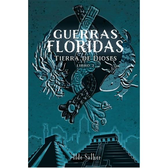 Guerras floridas (Tierra de Dioses 2) Blanco
