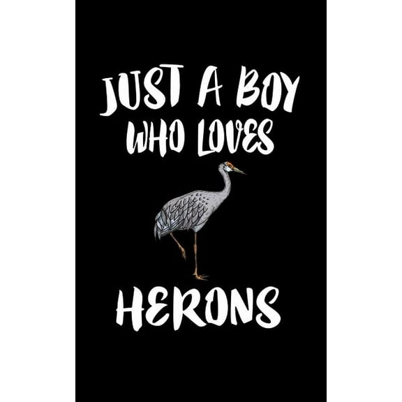 Just A Boy Who Loves Herons: Animal Nature Collection (Paperback)