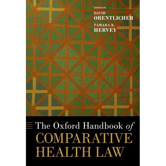 Oxford Handbooks The Oxford Handbook of Comparative Health Law, (Hardcover)