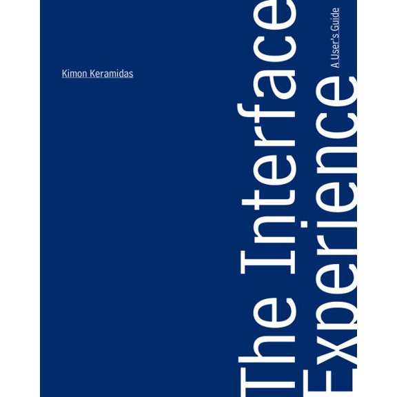 Pre-Owned The Interface Experience : A User's Guide (Paperback)
