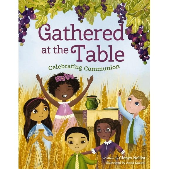 Gathered at the Table: Celebrating Communion, (Hardcover)