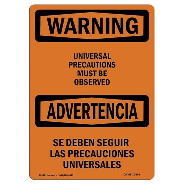 SignMission OS-WS-A-1218-L-12879 12 x 18 in. OSHA Warning Sign - Universal Precautions Observed Bilingual