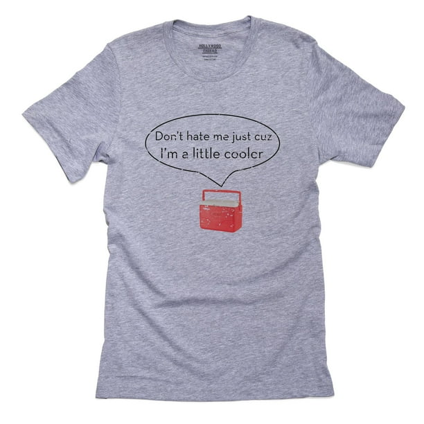 little cooler shirt