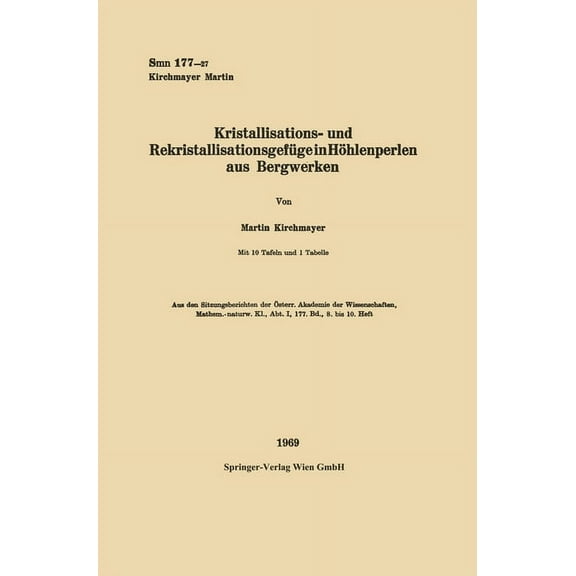 Kristallisations- und Rekristallisationsgefüge in Höhlenperlen aus Bergwerken, (Paperback)