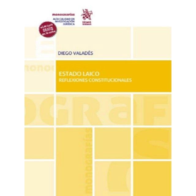 Estado Laico Reflexiones Constitucionales Tirant Lo Blanch 9788413784663