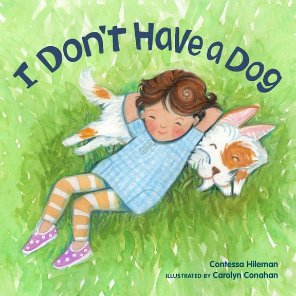 I Don't Have: I Don't Have a Dog (Hardcover)