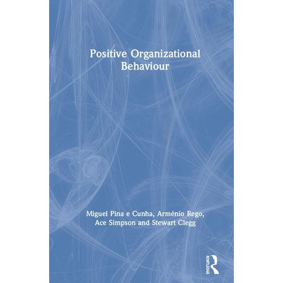 Positive Organizational Behaviour: A Reflective Approach, (Hardcover)
