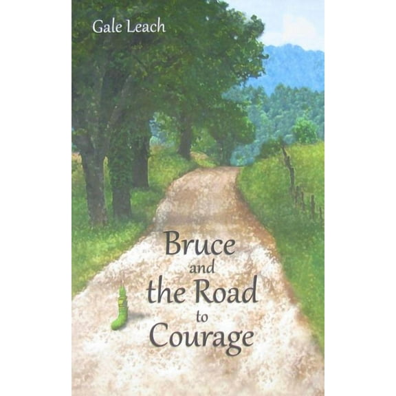 Adventures of Bruce and Friends Bruce and the Road to Courage, Book 1, (Paperback)