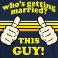 thumbnail image 3 of CafePress - This Guy Is Getting MARRIED! T Shirt - Men's Classic Graphic Cotton T-Shirt, 3 of 4