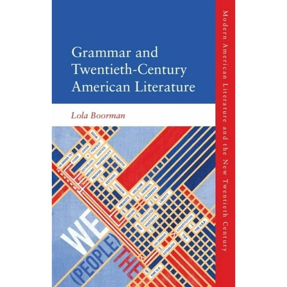 Modern American Literature and the New T Grammar and Twentieth-Century American Literature, (Hardcover)