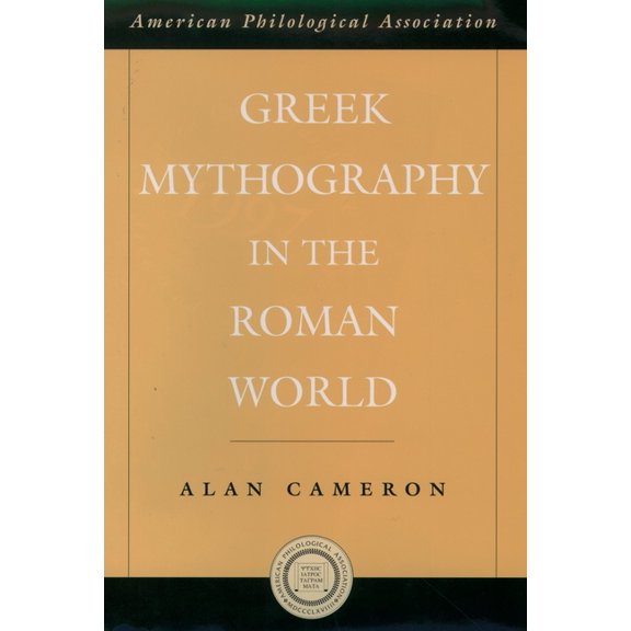 Society for Classical Studies American C Greek Mythography in the Roman World, Book 48, (Hardcover)
