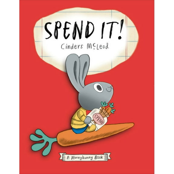 A Moneybunny Book Spend It!, (Hardcover)