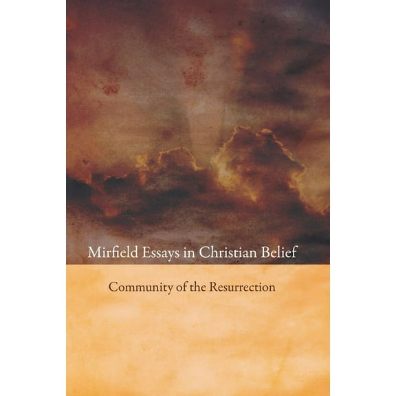 Mirfield Essays in Christian Belief (Paperback)